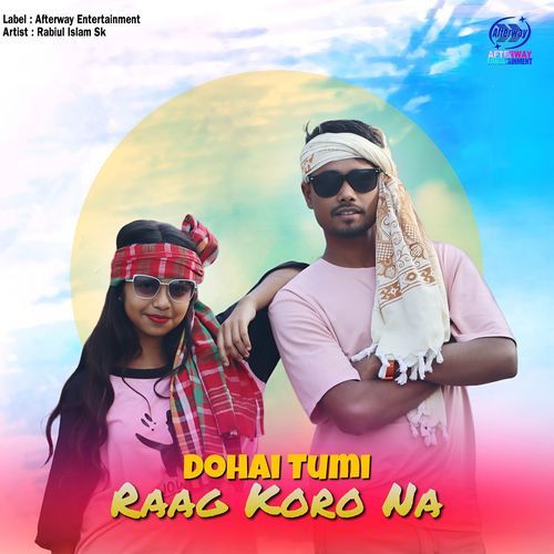 Dohai Tumi Raag Koro Na