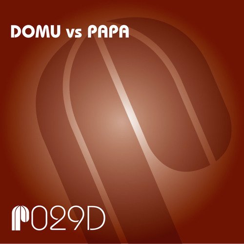 Domu vs Papa