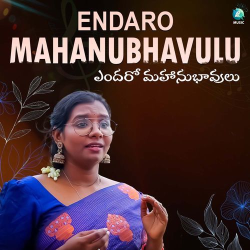 Endaro Mahanubhavulu
