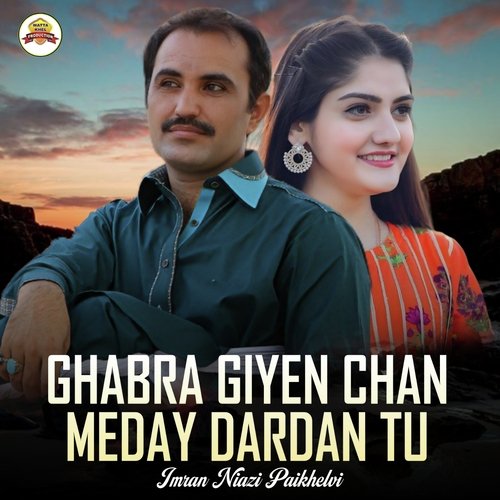 Ghabra Giyen Chan Meday Dardan Tu