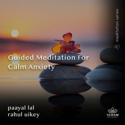 Guided Meditation for Calm Anxiety