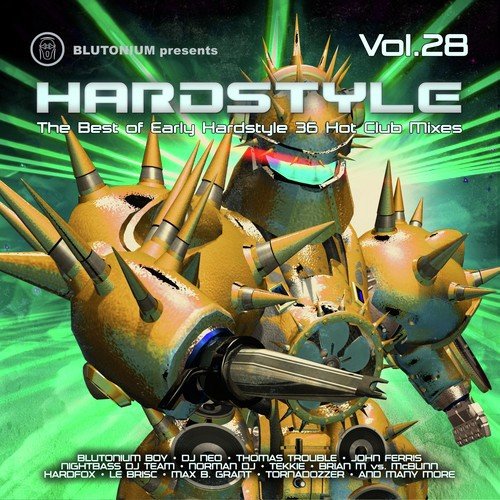 Hardstyle, Vol. 28 (The Best of Early Hardstyle)