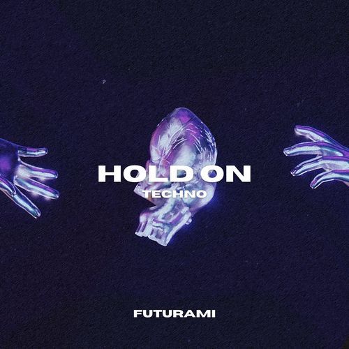 Hold On (Techno)