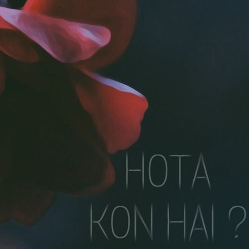 Hota Kon Hai?