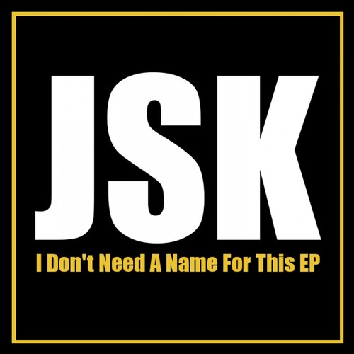 I Don't Need a Name for This EP