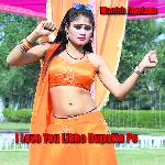 I Love You Likho Dupatta Pe