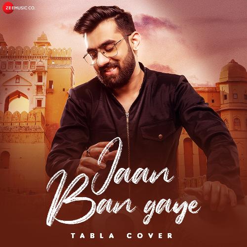 Jaan Ban Gaye Tabla Cover