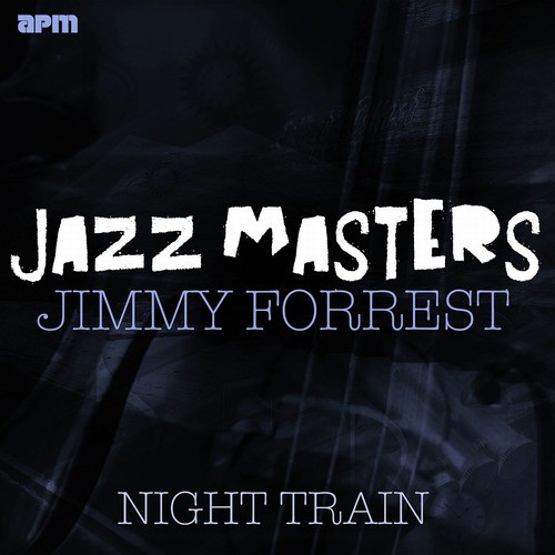 Jazz Masters - Night Train