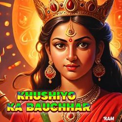 Khushiyo Ka Bauchhar-O1APYjdZZ1g