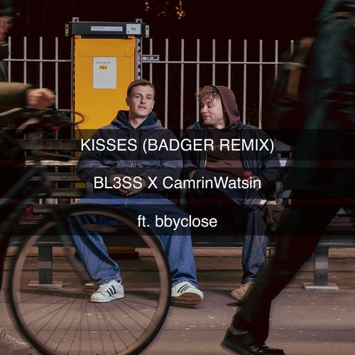 Kisses (feat. bbyclose) (Badger Remix)_poster_image