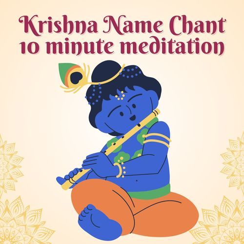 Krishna Name Chant 10 Minute Meditation