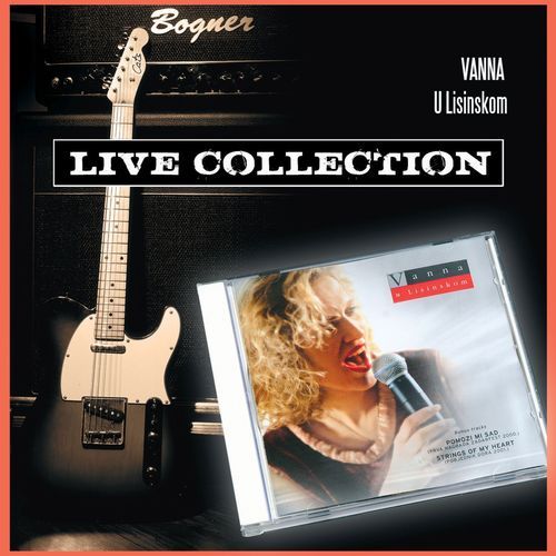 Live Collection: Vanna U Lisinskom