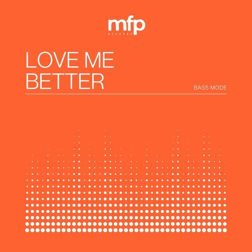 Love Me Better