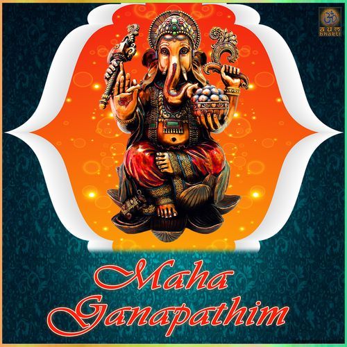 Maha Ganapathim