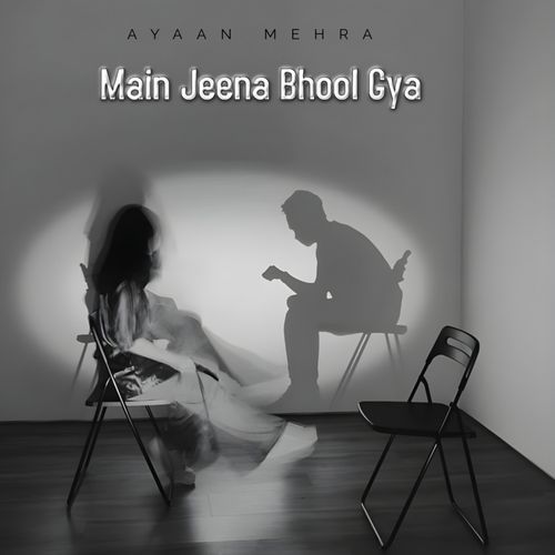 Main Jeena Bhool Gya