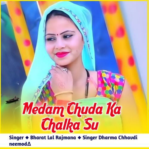 Medam Chuda Ka Chalka Su