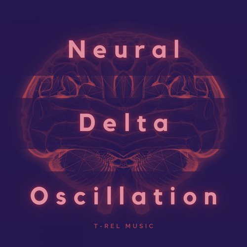 Neural Delta Oscillation