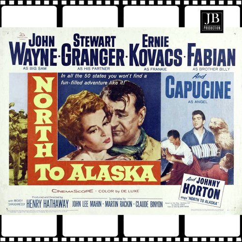 North to Alaska (From &quot;North to Alaska&quot; Original Soundtrack)_poster_image