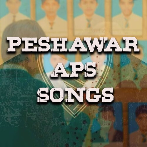 Peshawar A.P.S. Songs (ISPR)