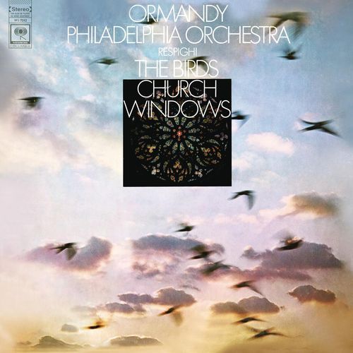 Respighi: Church Windows & The Birds
