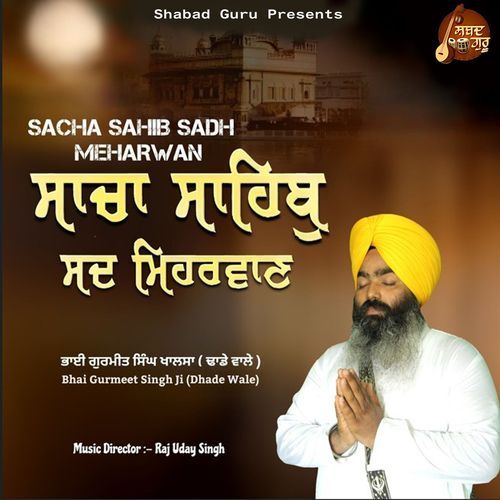 Sacha Sahib Sadh Meharwan