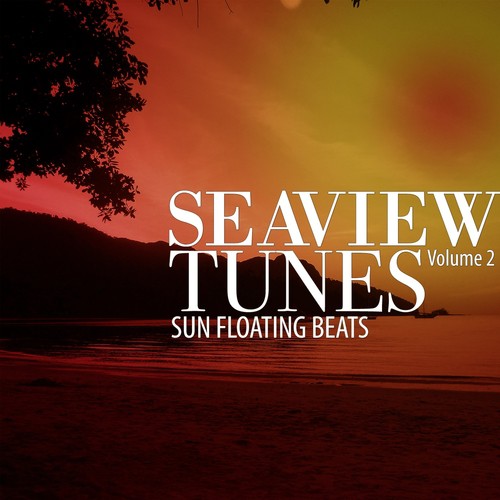 Seaview Tunes, Vol. 2 (Sun Floating Beats)