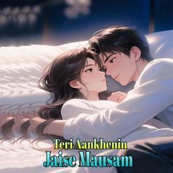Teri Aankhenin Jaise Mausam