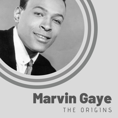 The Origins of Marvin Gaye