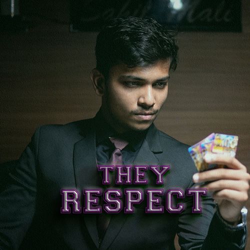 They Respect
