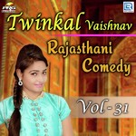 Twinkal Vaishnav Rajasthani Comedy Vol 31