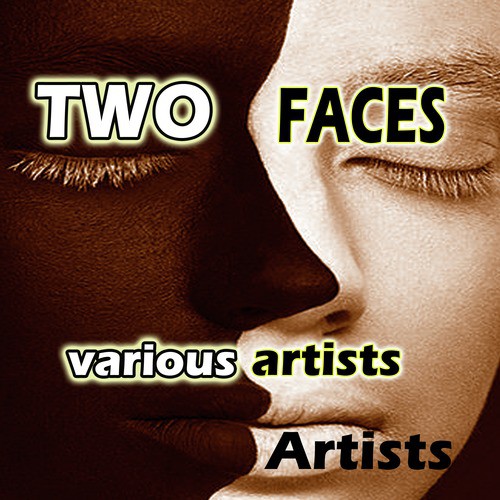 Two Faces Have I