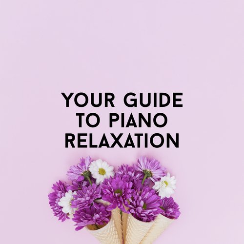 Piano Sounds Of Relaxation