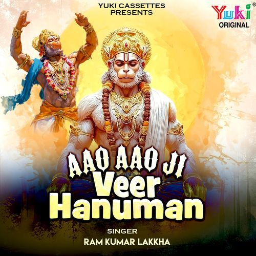Aao Aao Ji Veer Hanuman