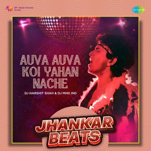 Auva Auva Koi Yahan Nache - Jhankar Beats