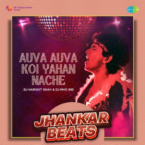 Auva Auva Koi Yahan Nache - Jhankar Beats