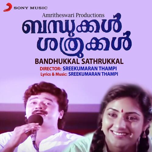 Bandhukkal Sathrukkal (Original Motion Picture Soundtrack)