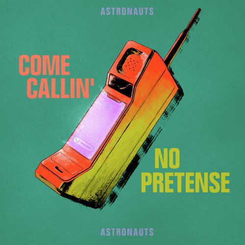 Come Callin&#039; / No Pretense_poster_image