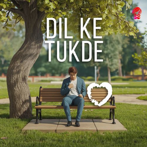 Dil Ke Tukde