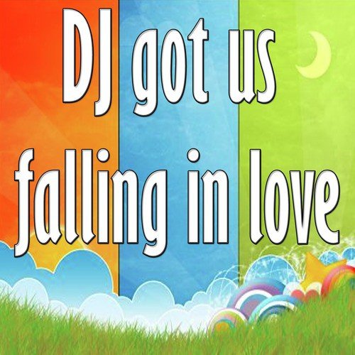 Dj got us falling in love_poster_image