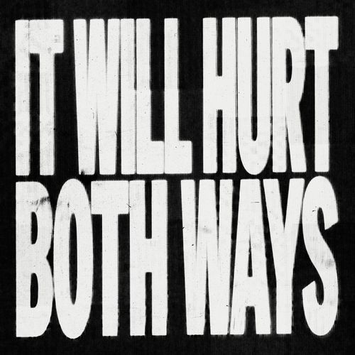 IT WILL HURT BOTH WAYS_poster_image