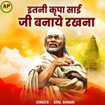 Itni Kripa Sai Ji Banaye Rakhna