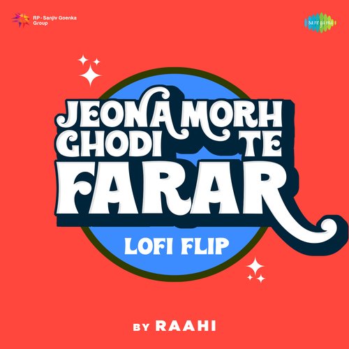 Jeona Morh Ghodi Te Farar LoFi Flip