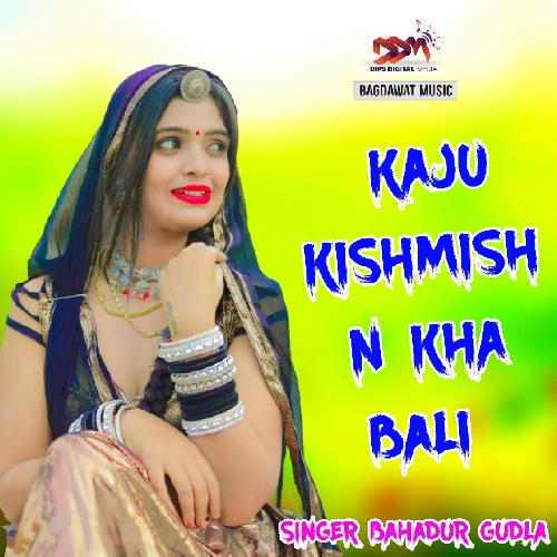 Kaju Kishmish N Kha Bali