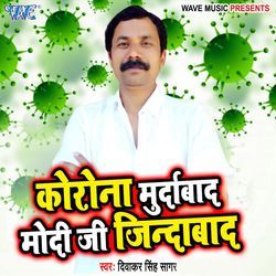 Korona Murdabad Modi Ji Jinadabad