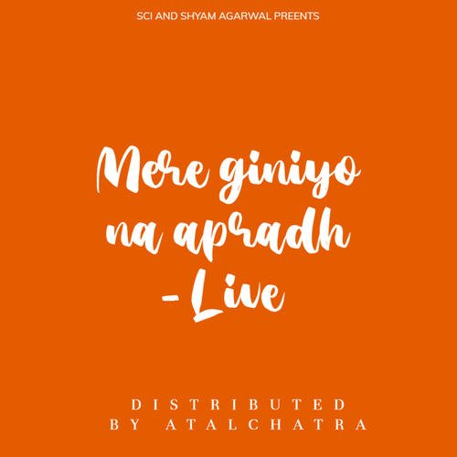 Mere giniyo na apradh - Live