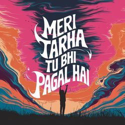 Meri Tarha Tu Bhi Pagal Hai-E1sHXytGAnA