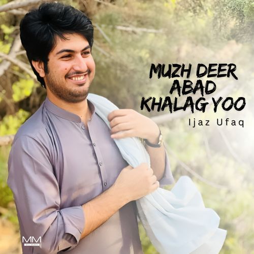 Muzh Deer Abad Khalag Yoo