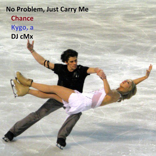 No Problem, Just Carry Me