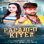 Papa Mana Kiye Hai