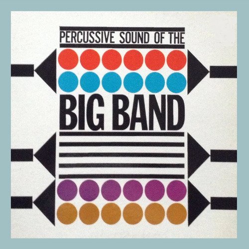 Percussive Sound of the Big Band_poster_image